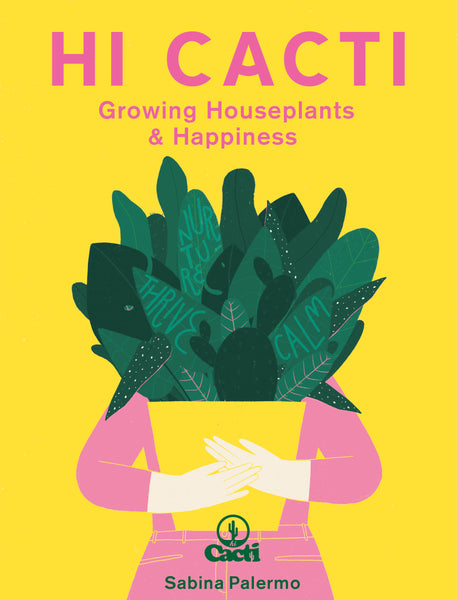 Hi Cacti book Sabina Palermo plant care is self care houseplants 
