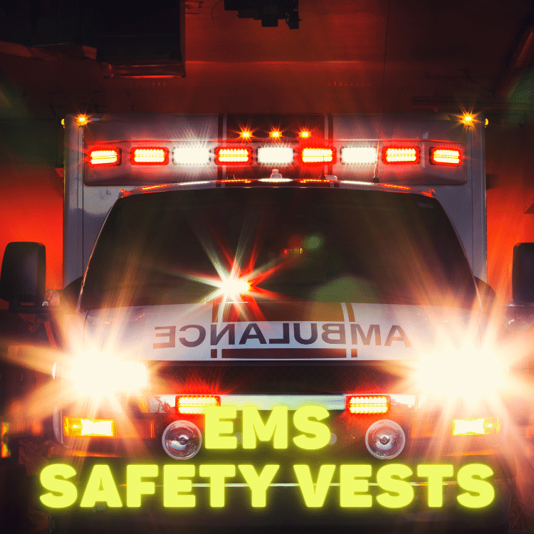 EMS Safety Vests - Traffic Safety