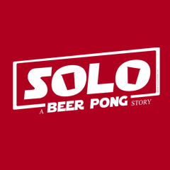 Solo:  A Beer Pong Story