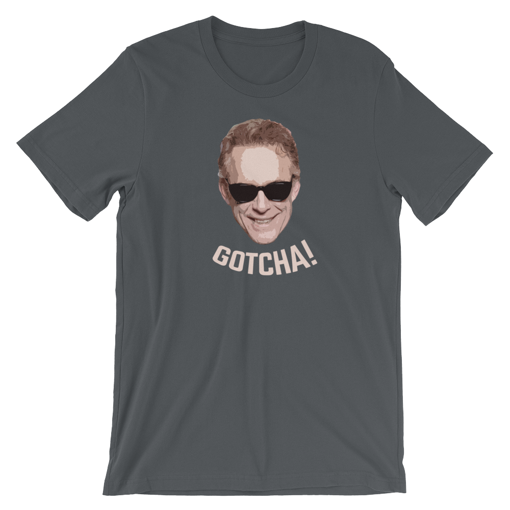 etnisk mærke effekt Jordan Peterson - Gotcha! Short-Sleeve Unisex T-Shirt – The Right Store