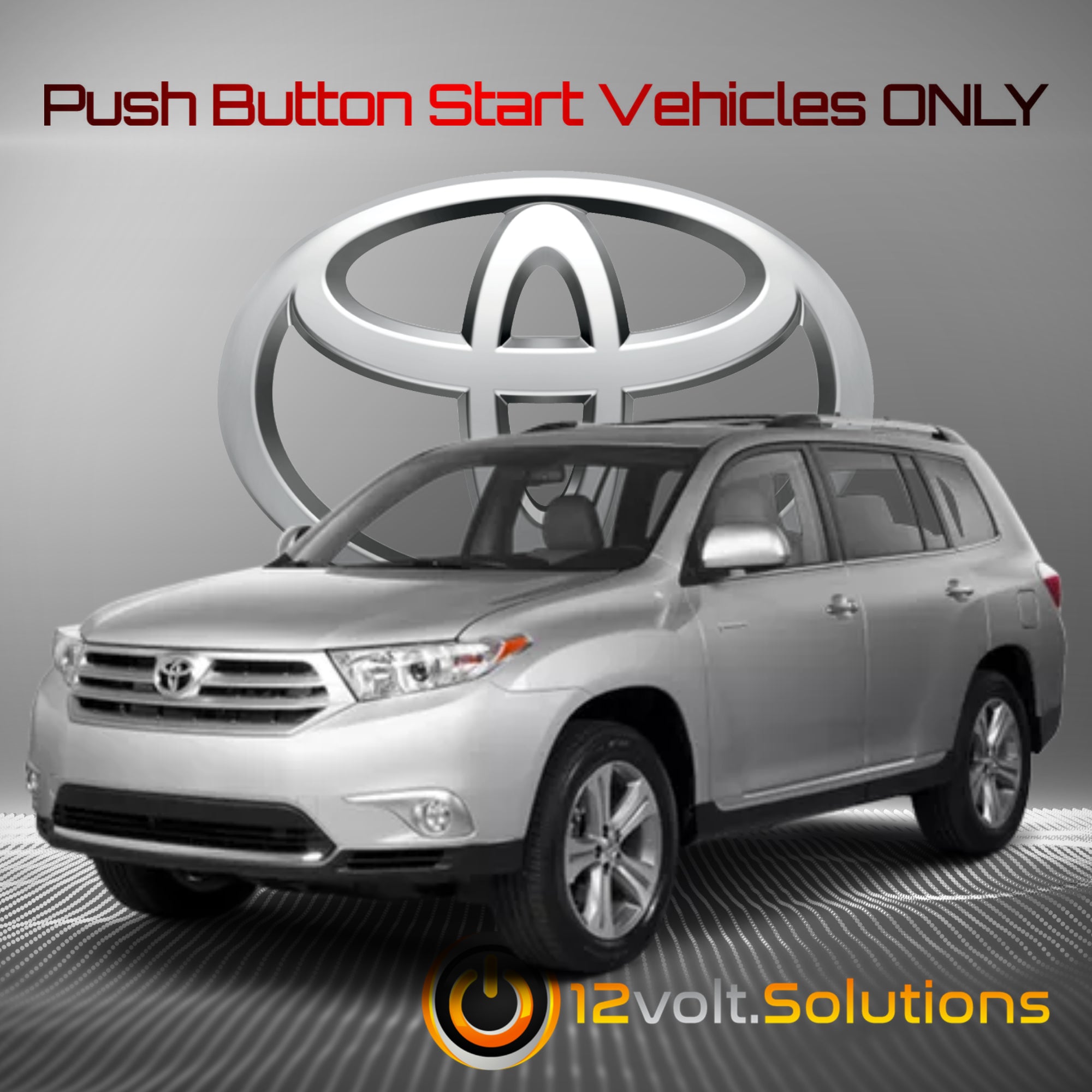 2008-2013 Toyota Highlander Plug & Play Remote Start Kit (Push Button Start)