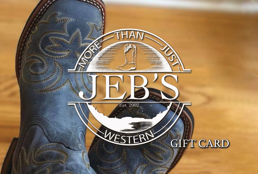 Gift Card – Jeb's Western, Work, and 
