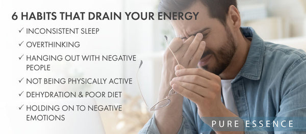 image of tired man rubbing eyes overlayed with text describing "6 habits that drain your energy"