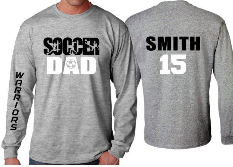 Soccer Dad Shirt | Soccer Long Sleeve Shirt | Customize your team & co ...