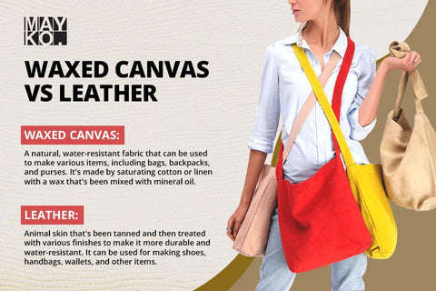 Why Is Waxed Canvas Better Than Canvas?