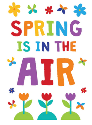 "Spring is in the Air" poster for classrooms