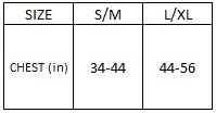 S/M  fits 34" -  44"  Chest L/XL  fits 44" - 54"  Ches