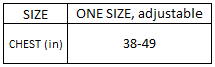 ONE SIZE, adjustable to fit 38"-49" chest