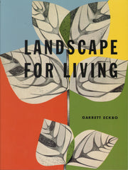 Garrett Eckbo Landscapes For Living - 