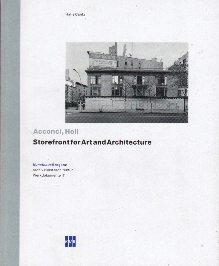 Vito Acconci / Steven Holl: Storefront Gallery