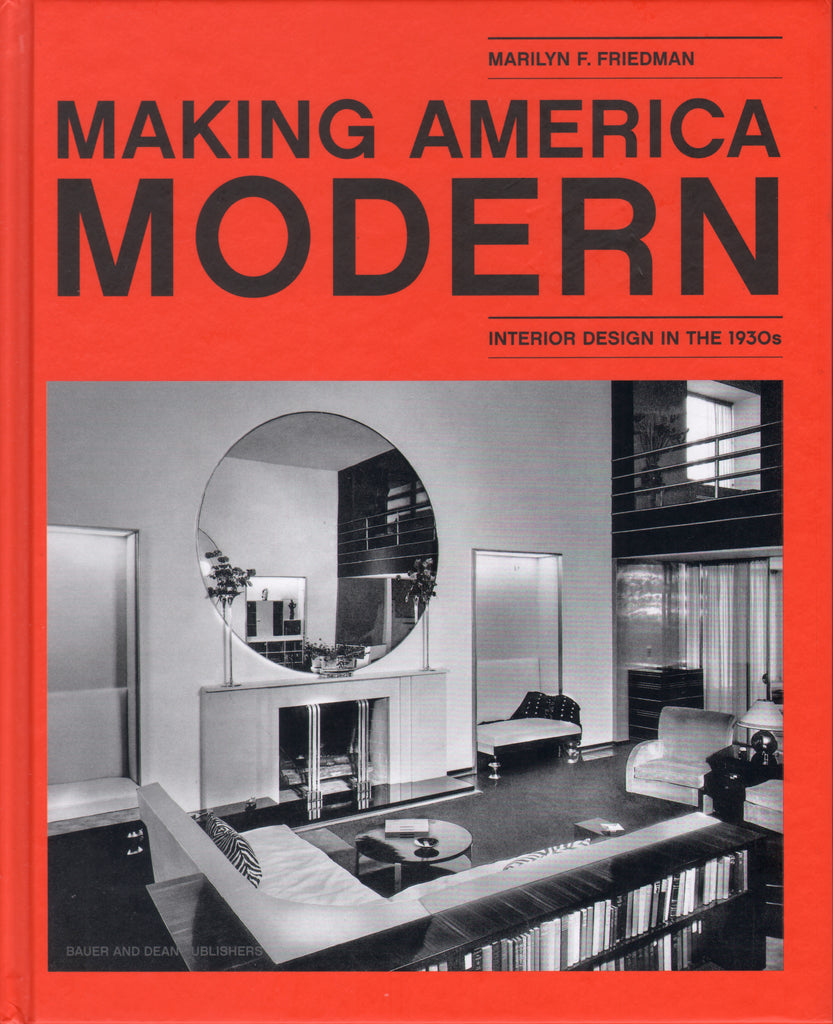 Making America Modern Interior Design In The 1930s