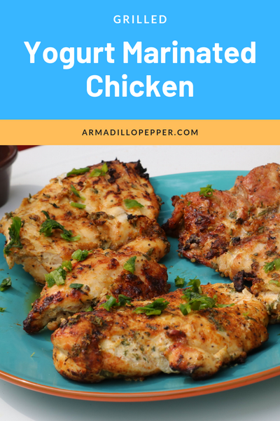 Grilled Yogurt Marinated Chicken