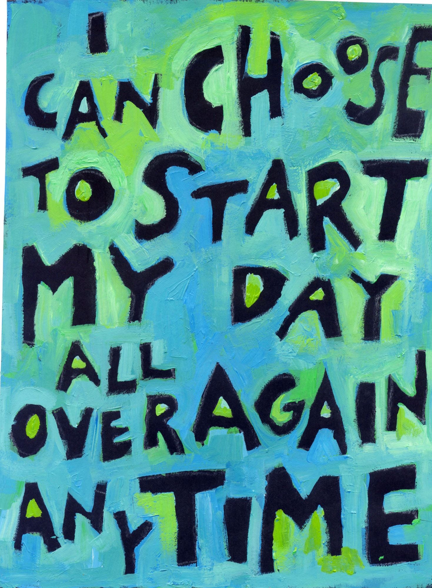 I can Choose to start my day over again anytime | WordPosters