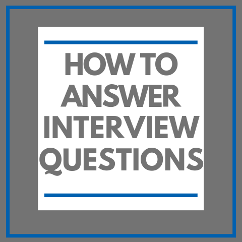 How to answer interview questions