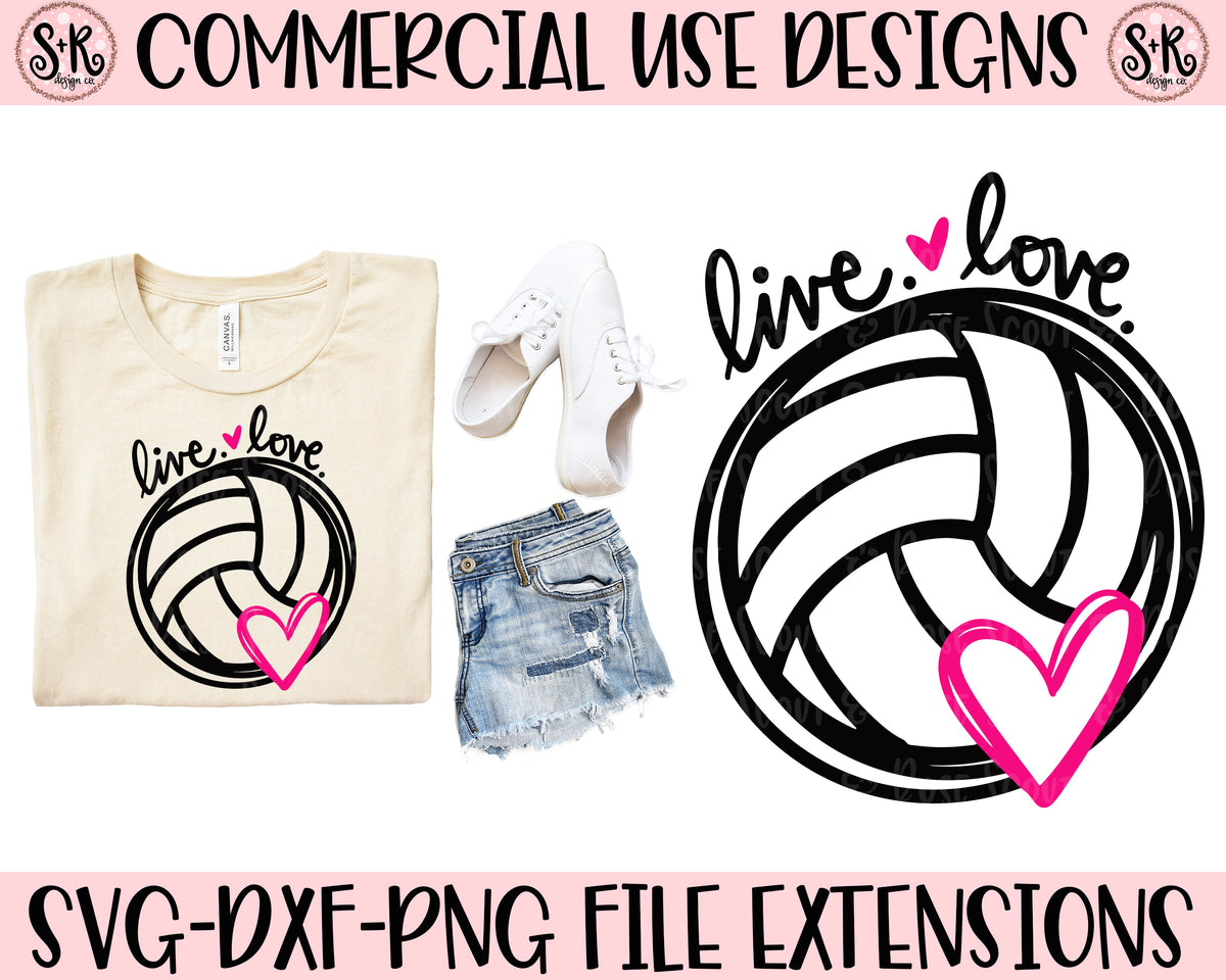 Download Live Love Volleyball SVG DXF PNG (2019) - Scout and Rose ...