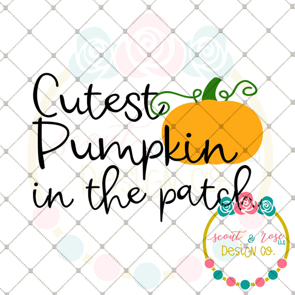 Cutest Pumpkin In The Patch Svg Dxf Png Scout And Rose Design Co