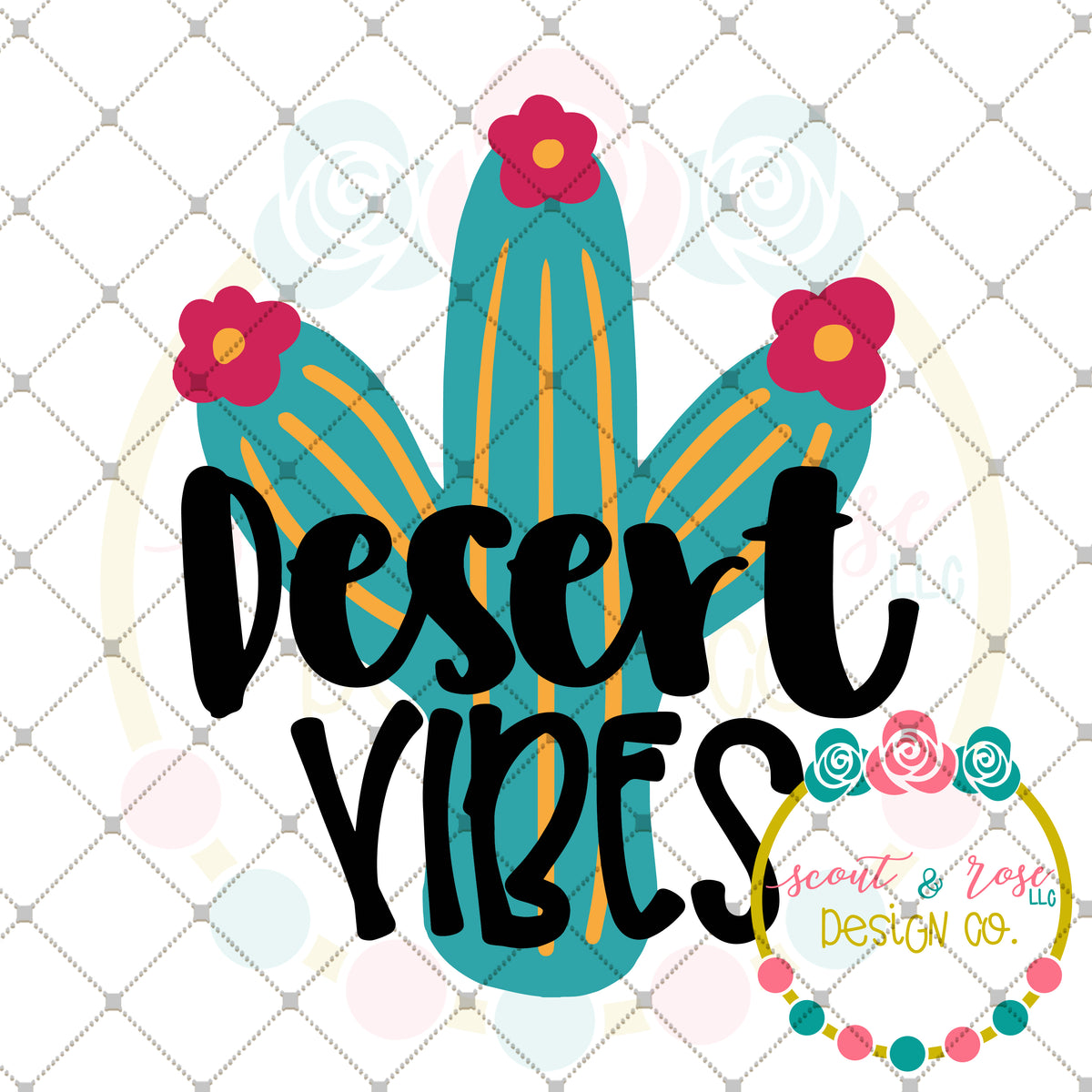 Download Desert Vibes SVG DXF PNG - Scout and Rose Design Co
