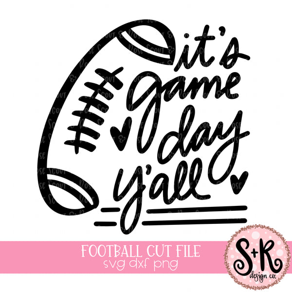 Download It's Game Day Y'all SVG DXF PNG (2019) - Scout and Rose ...