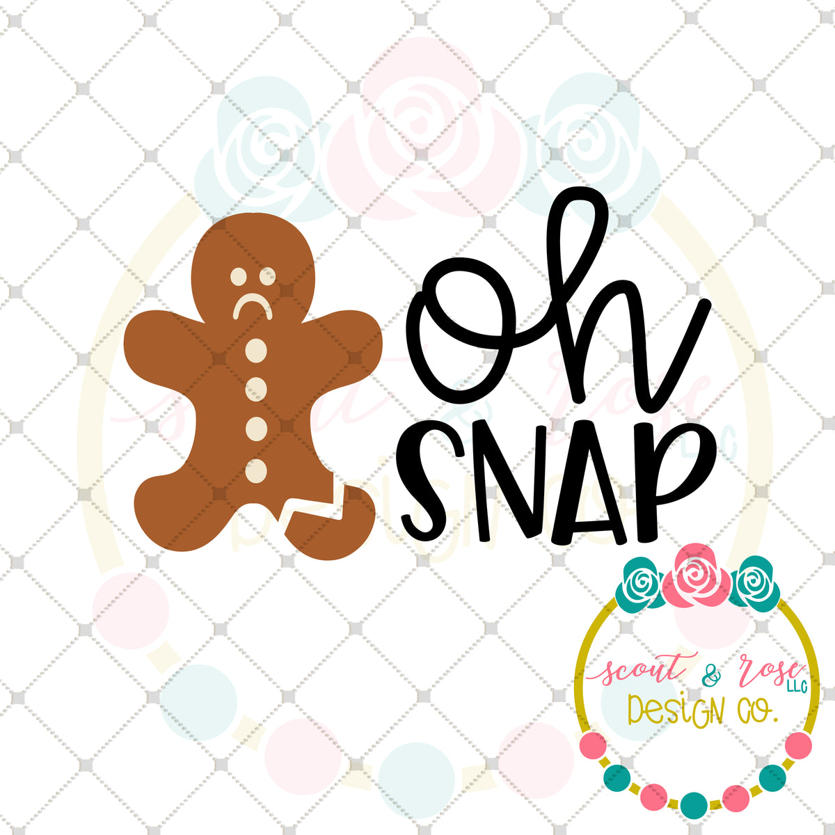 Download Oh Snap Gingerbread SVG DXF PNG - Scout and Rose Design Co