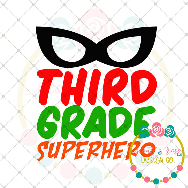 Superhero 3rd Grade Svg Dxf Png Scout And Rose Design Co