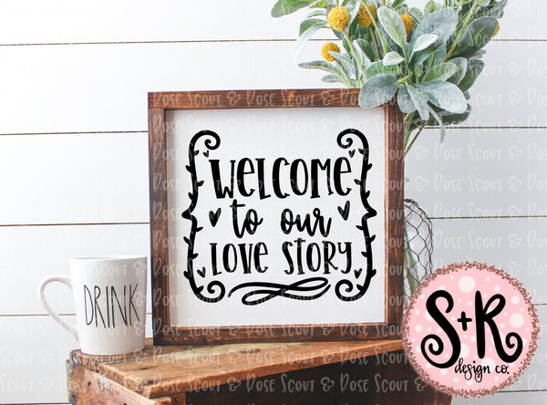 Free Free 79 Welcome To Our Love Story Svg SVG PNG EPS DXF File