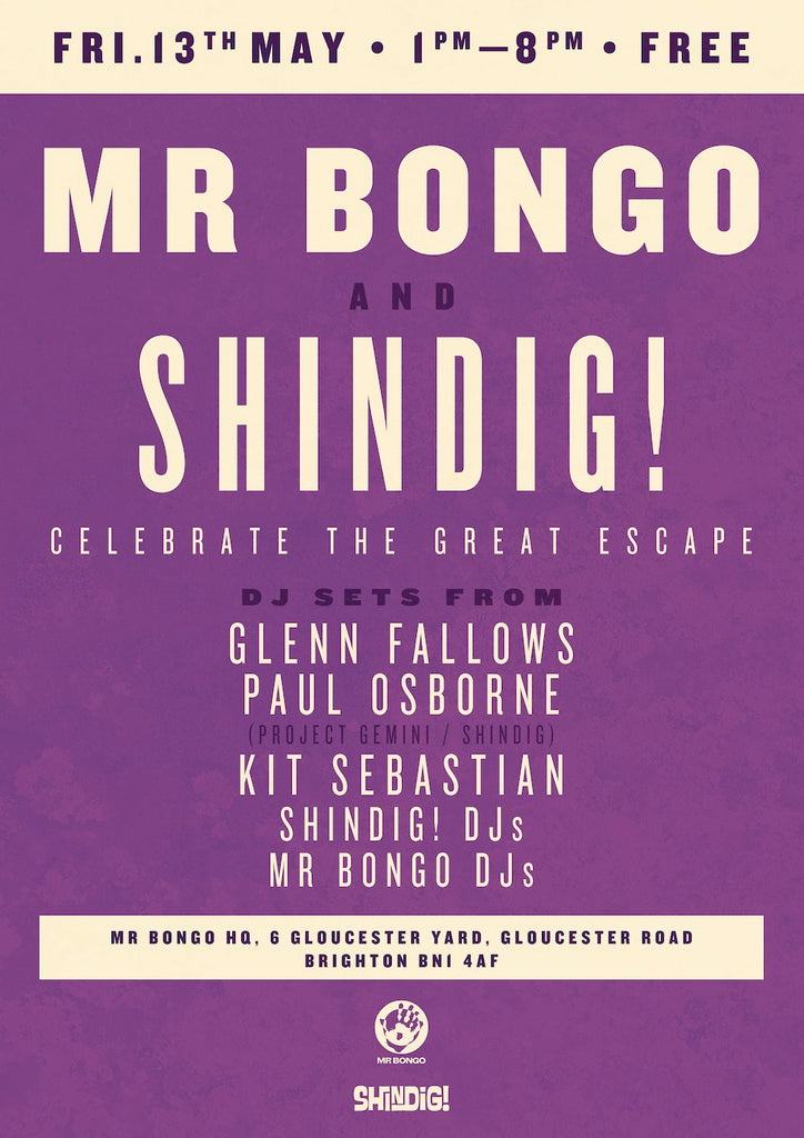 Mr Bongo x Shindig Celebrate The Great Escape