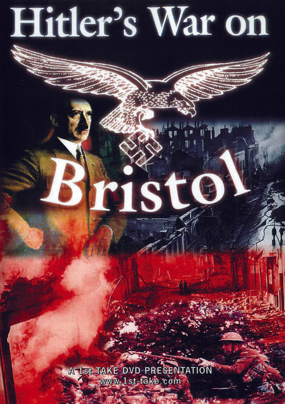 Hitlers War On Bristol Dvd