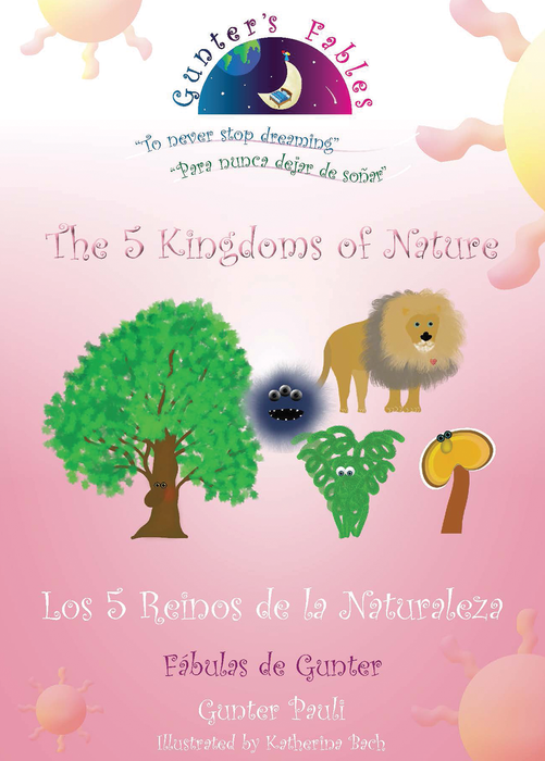 The Five Kingdoms Of Nature Cinco Reinos De La Naturaleza English Gunter S Fables