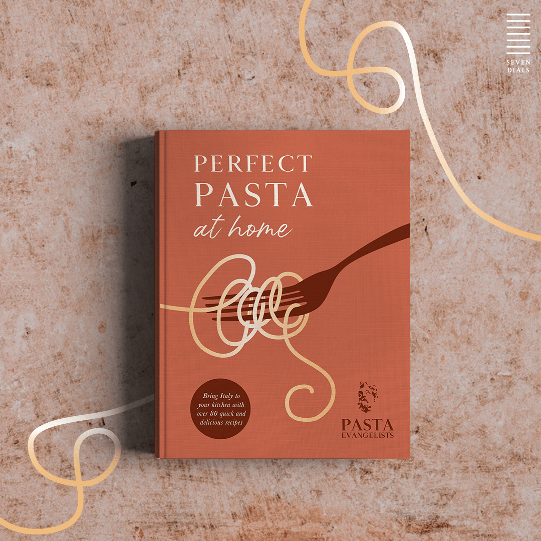 The Pasta Evangelists Cookbook | Perfect Pasta at Home