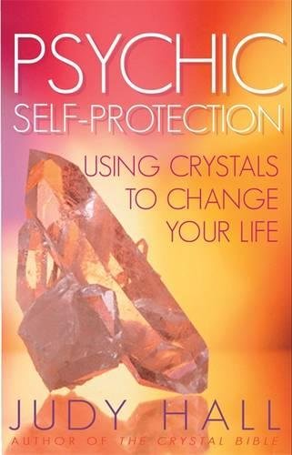 Psychic Self Protection by Judy Hall