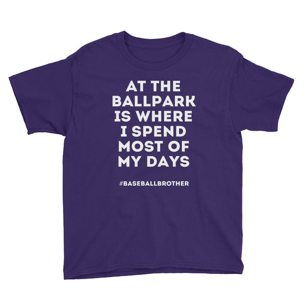 At The Ballpark Is Where I spend Most Of My Days Baseball Brother T Shirt - Living Word Designs, Inspirational Home Decor