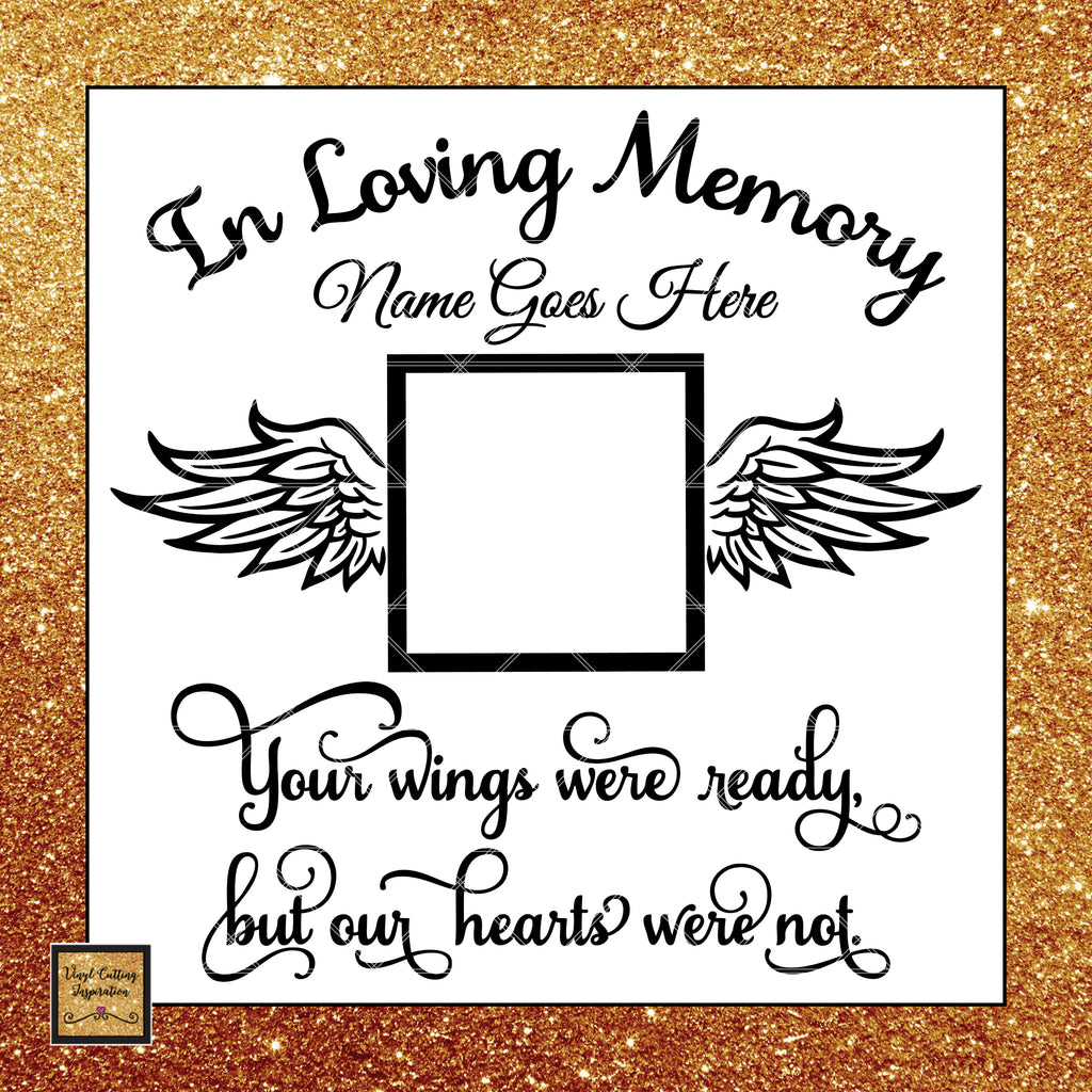 Download In Loving Memory Svg, Your Wings Were Ready, but Our ...