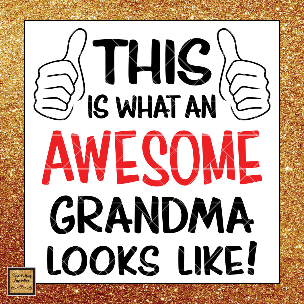 This Is What An Awesome Grandma Looks Like Svg This Is What Awesome L Vinyl Cutting Inspiration