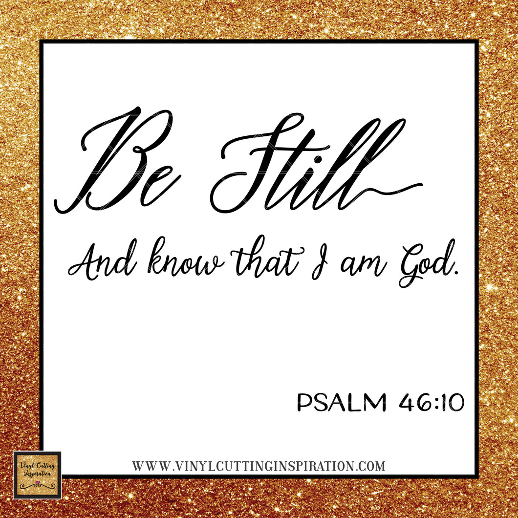 Download Bible Verse Svg, Be Still and know that I am God Svg, Be ...