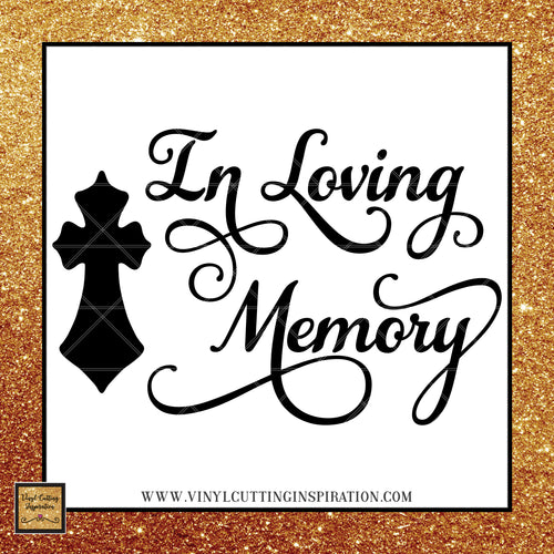 Download Products Tagged In Loving Memory Svg Vinyl Cutting Inspiration