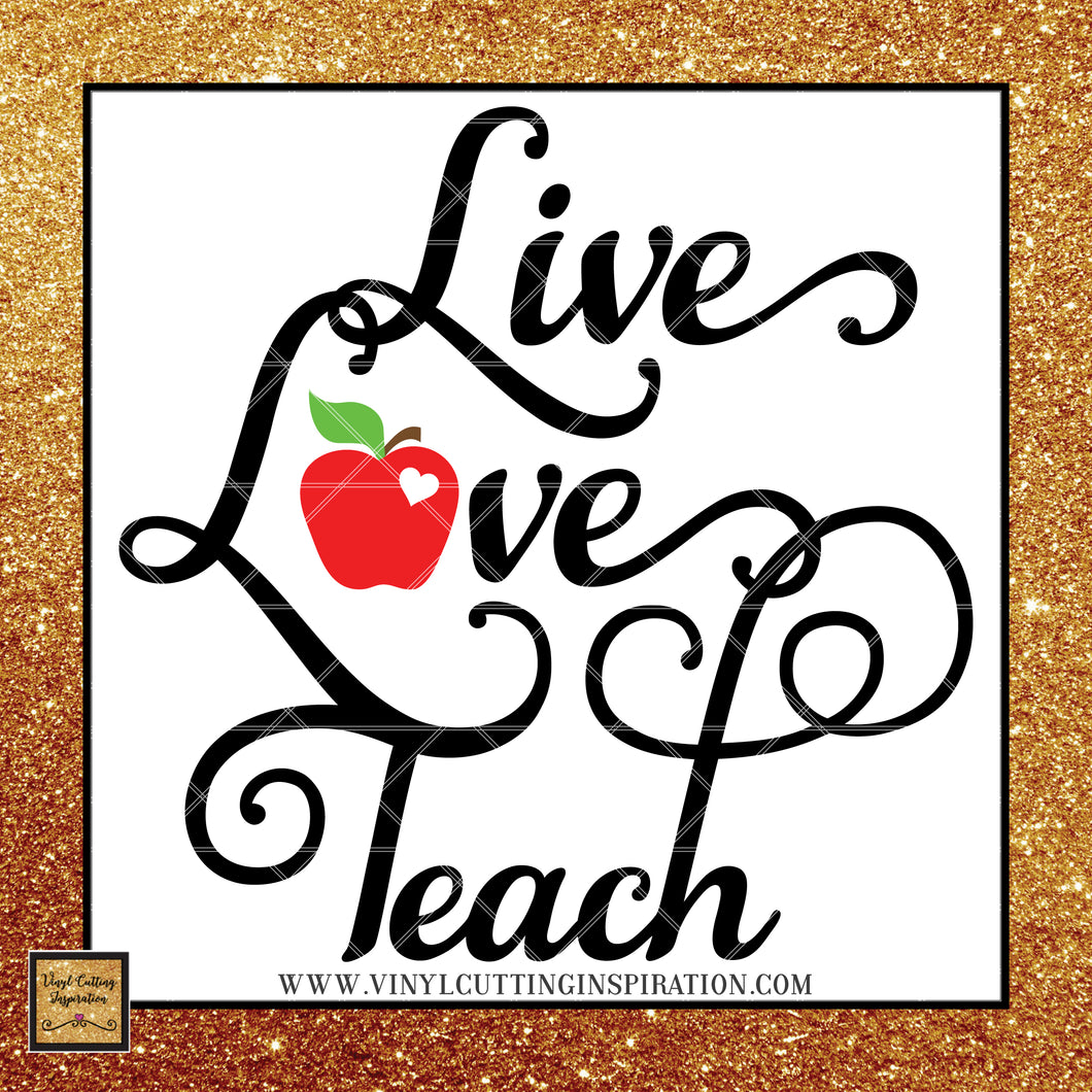 Free Free 178 Live Love Teach Svg Free SVG PNG EPS DXF File