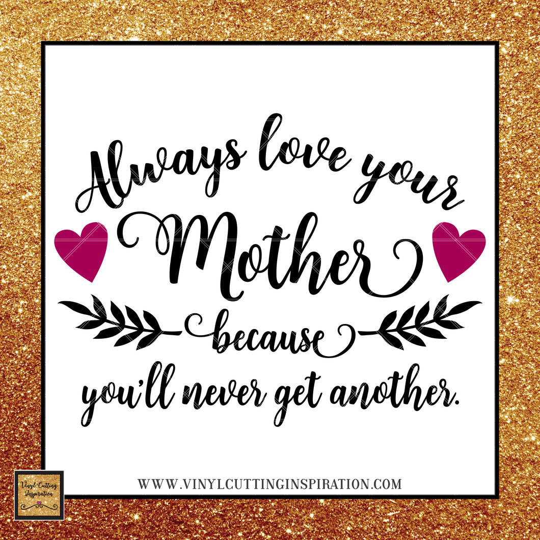 Always Love your Mother, Gift for Mom, Mothers day gift ...