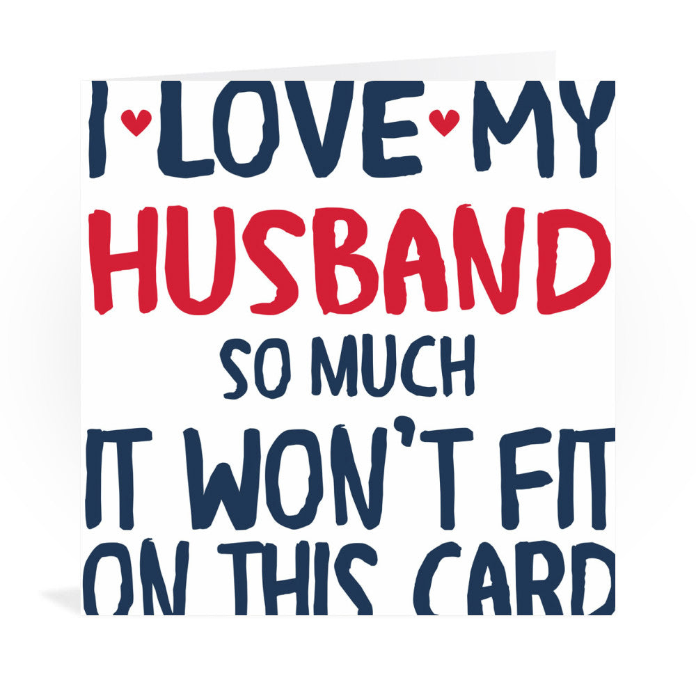 I Love My Husband So Much Greeting Card – Star Editions