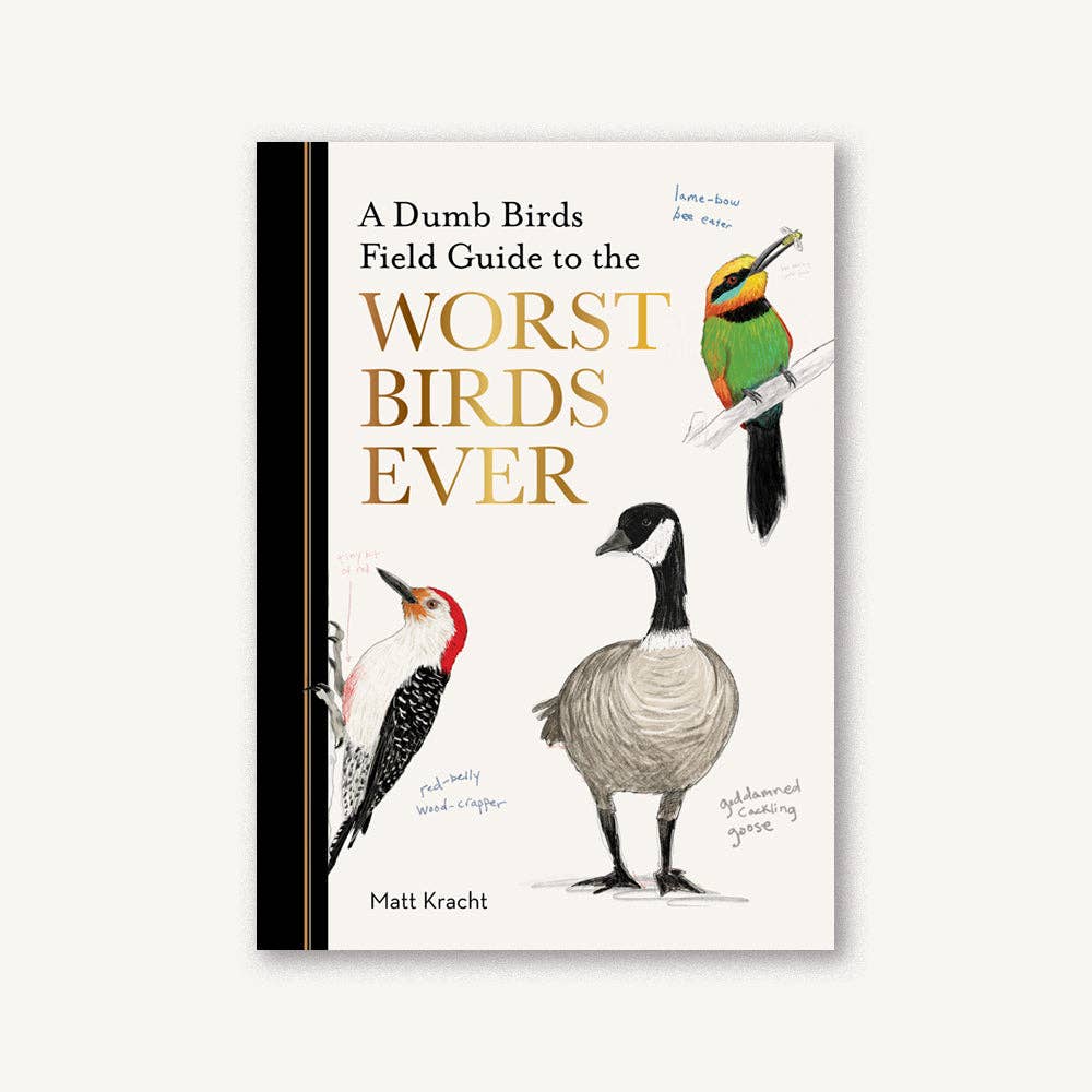 Chronicle Books - Dumb Birds Field Guide to the Worst Birds Ever