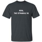 Real The Struggle Is Star Movie T-Shirt