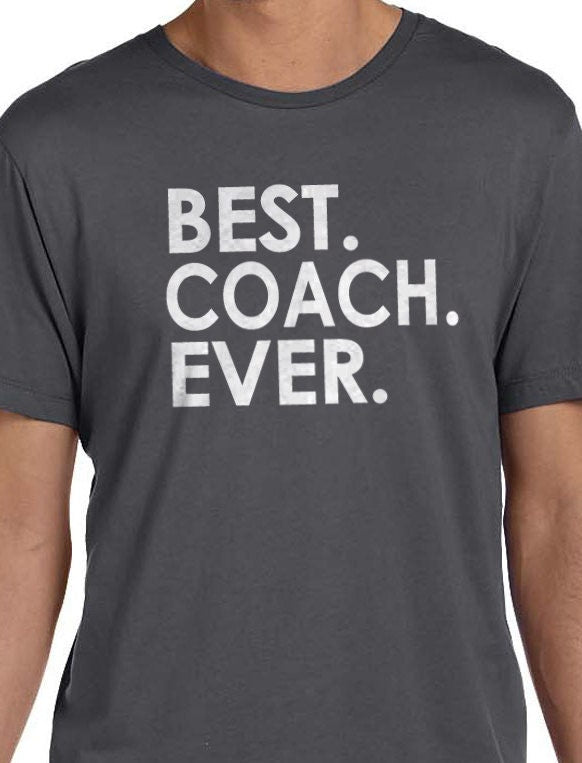 best coach ever t shirt