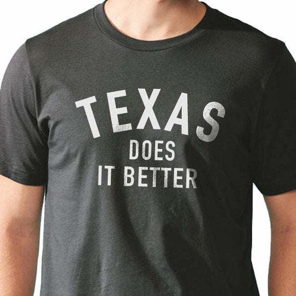 Texas Do It Better Men's T-Shirt - eBollo.com