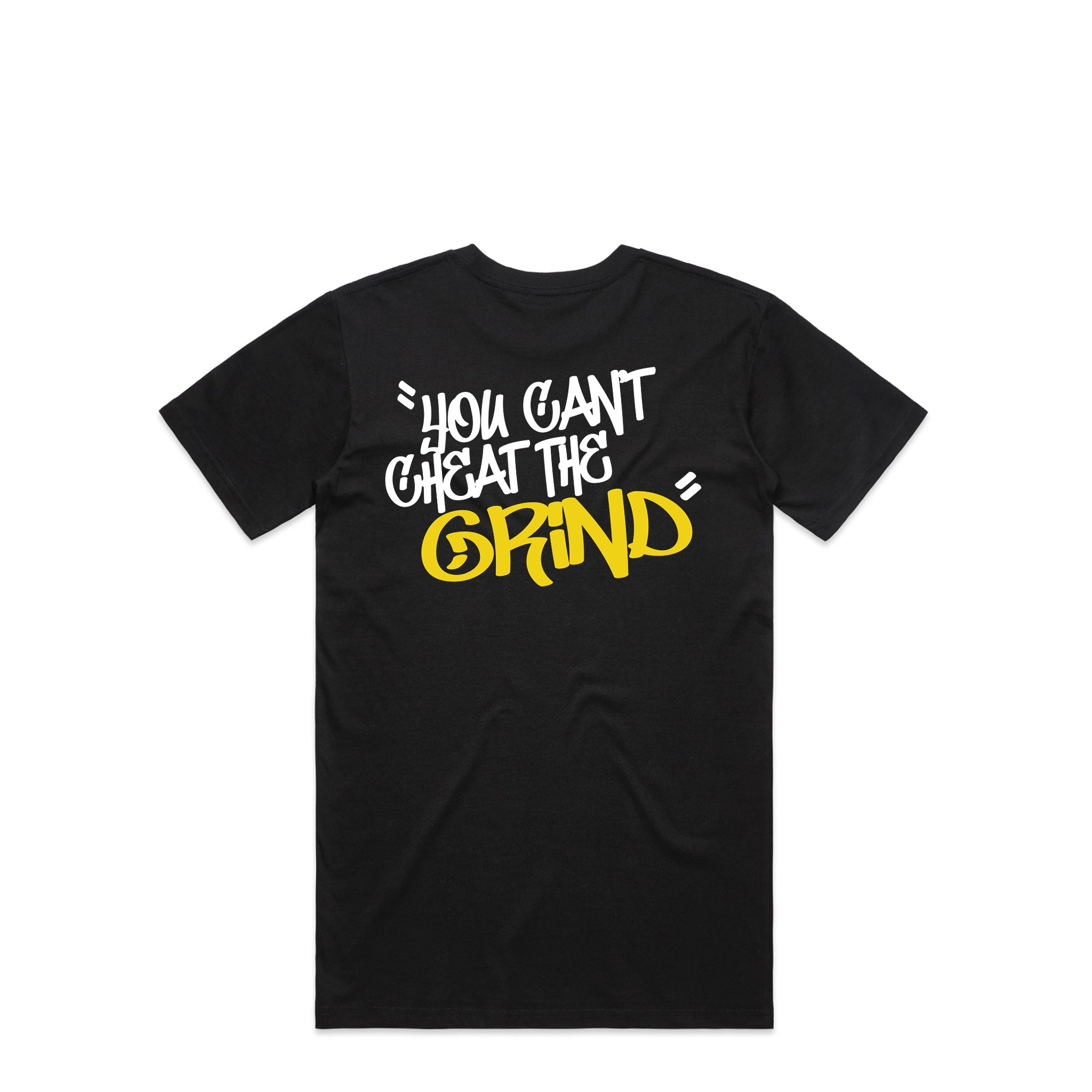 Can T Cheat The Grind Black T Shirt Hard Grind