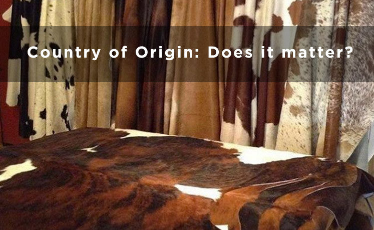 Country Of Origin Does It Matter Cowhides Direct