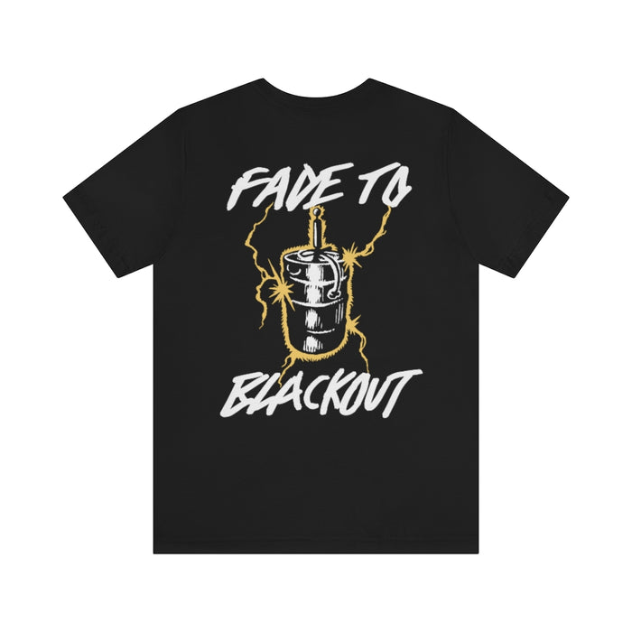 FADE TO BLACKOUT TEE