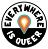 Everywhere is Queer Logo Worldwide Queer Owned Business Map