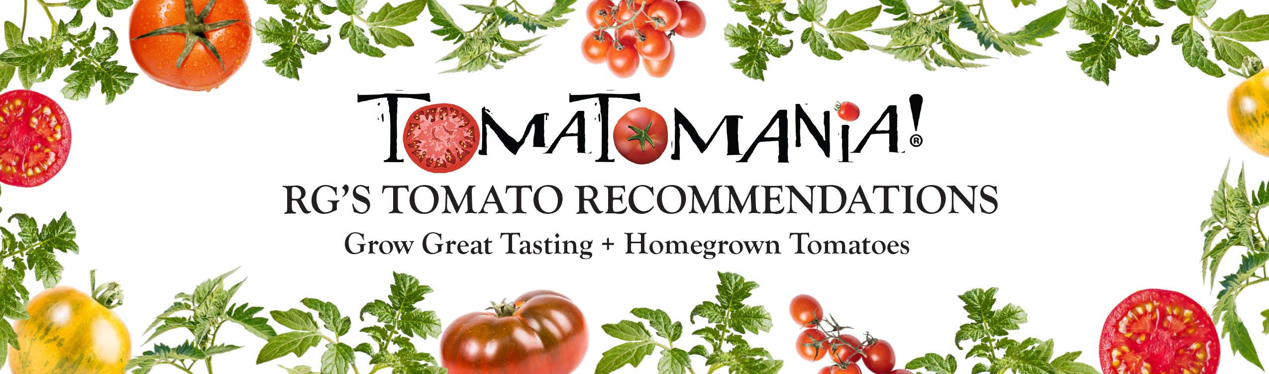 Tomatomania Recommendations