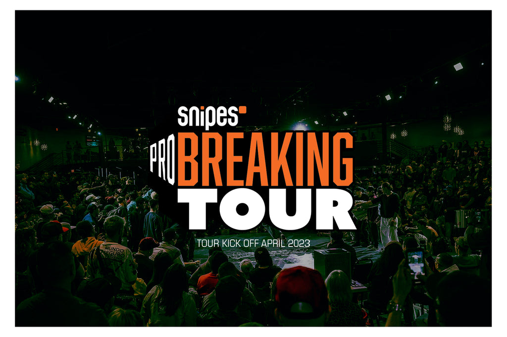 Pro Breaking Tour announced partnership with Snipes for 2023!
