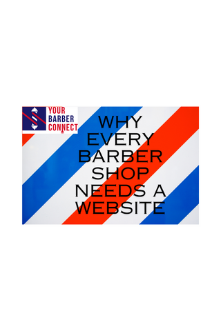 Why Every Barbershop Needs a Website