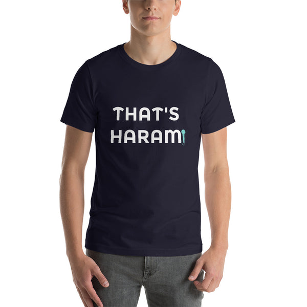 That's Haram! Unisex T-Shirt